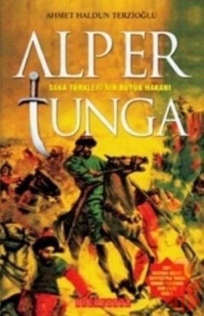 Alp Er Tunga - Saka Türklerinin Büyük Hakanı kapağı