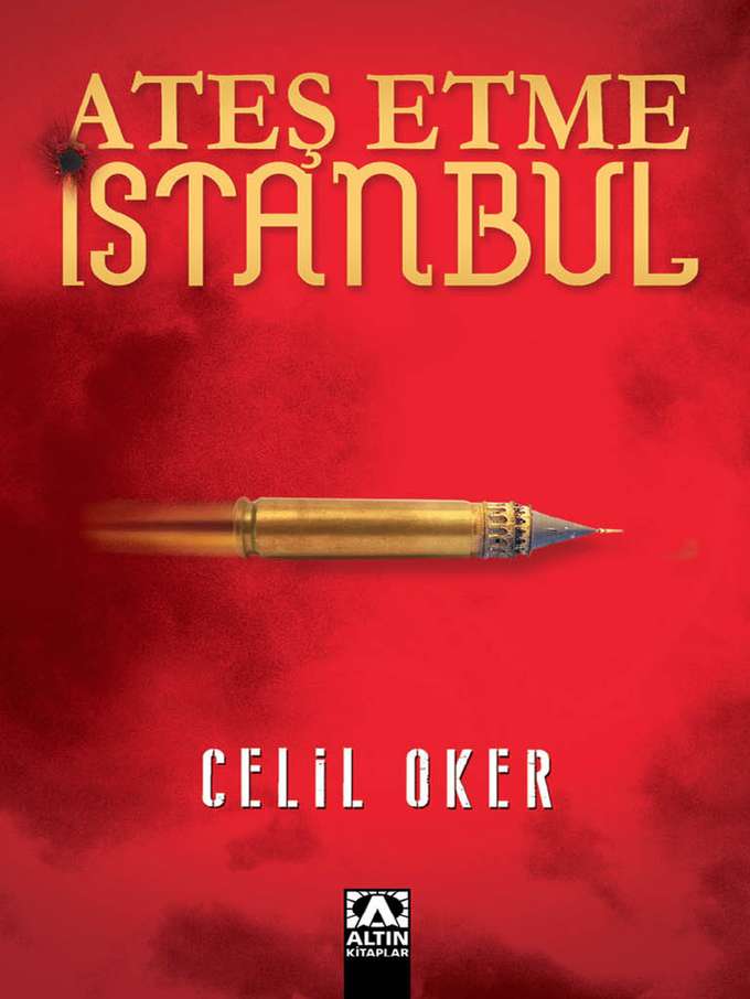 Ateş Etme İstanbul kapağı
