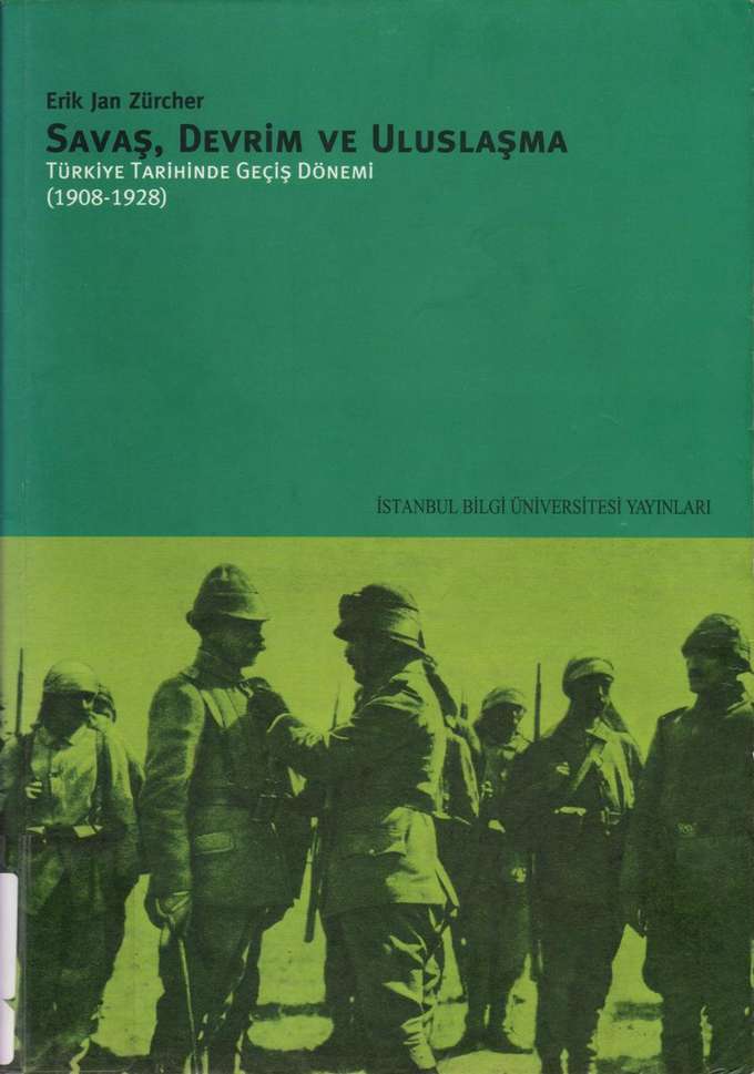 Savaş, Devrim ve Uluslaşma - Türkiye Tarihinde Geçiş Dönemi (1908-1928) kapağı