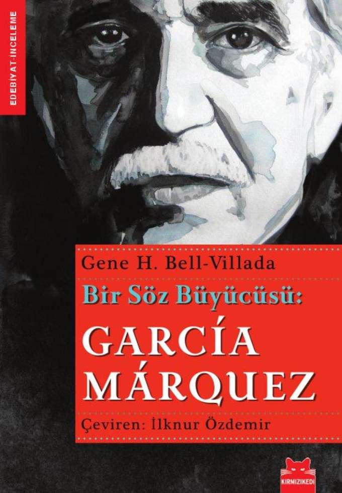 Bir Söz Büyücüsü Garcia Marquez kapağı