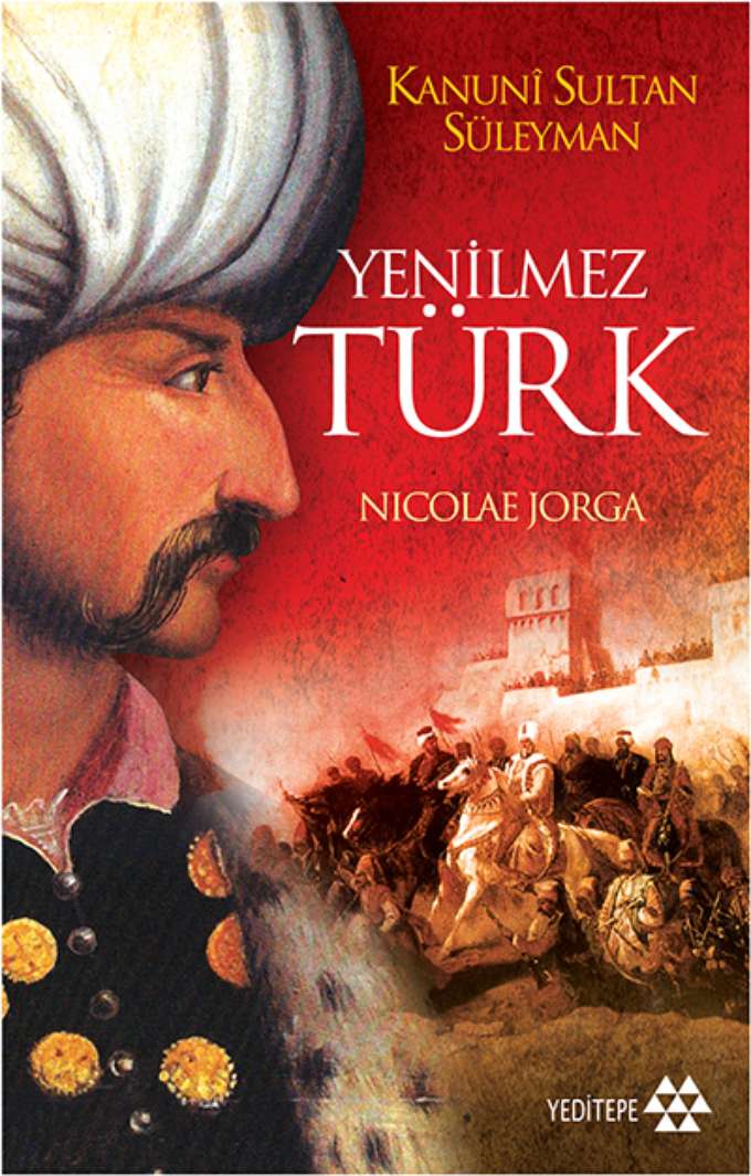 Kanuni Sultan Süleyman - Yenilmez Türk kapağı