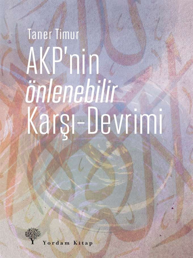 AKP'nin Önlenebilir Karşı-Devrimi kapağı